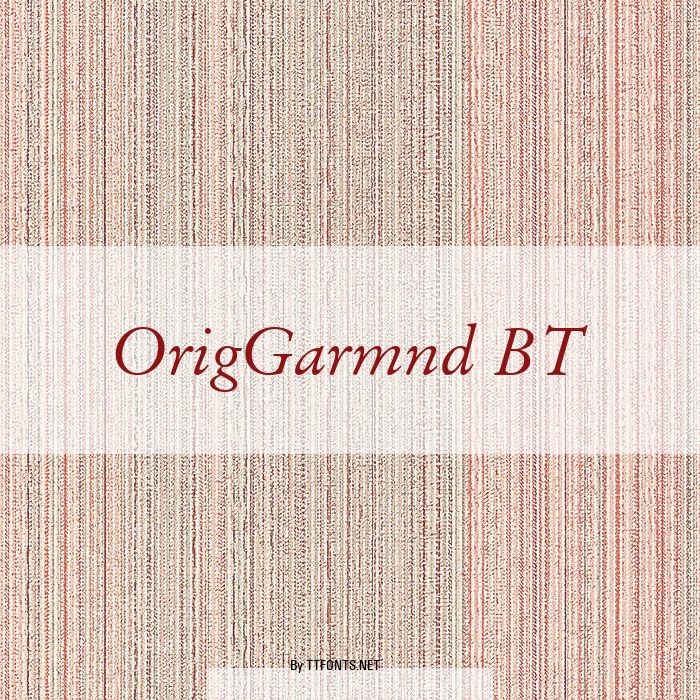 OrigGarmnd BT example
